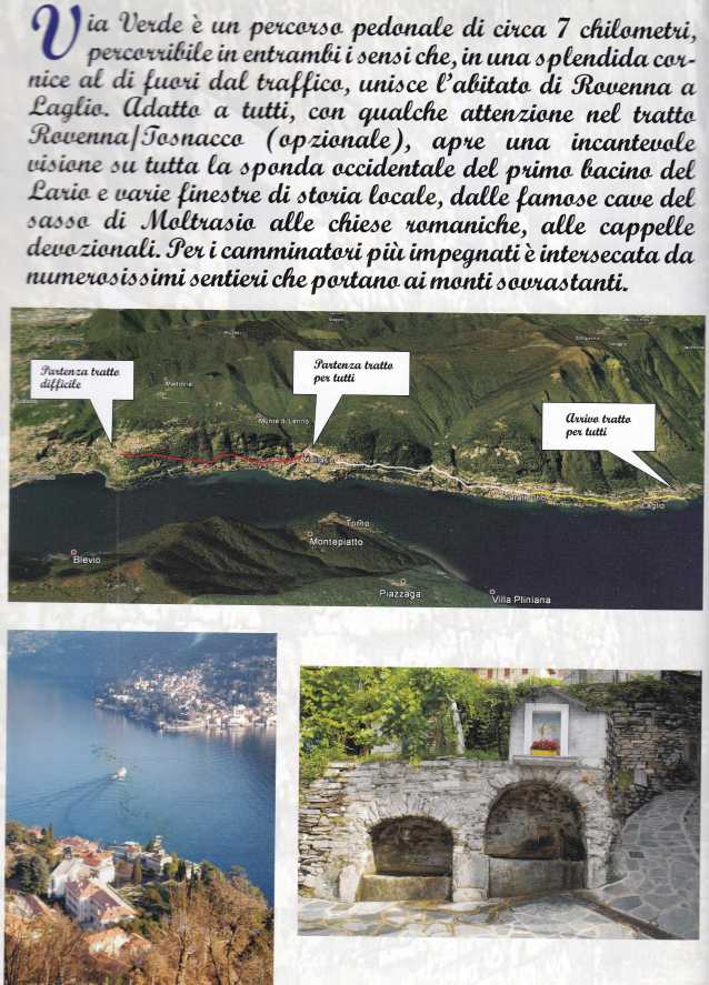 Percorso fra MOLTRASIO, CARATE, URIO e LAGLIO, lungo la “VIA VERDE”. Tempo complessivo di percorrenza: 4 ore, comprese le corse dei BATTELLI. Video fotografico, a cura di Paolo Ferrario,  della durata di 30 minuti. 21 dicembre&nbsp;2017