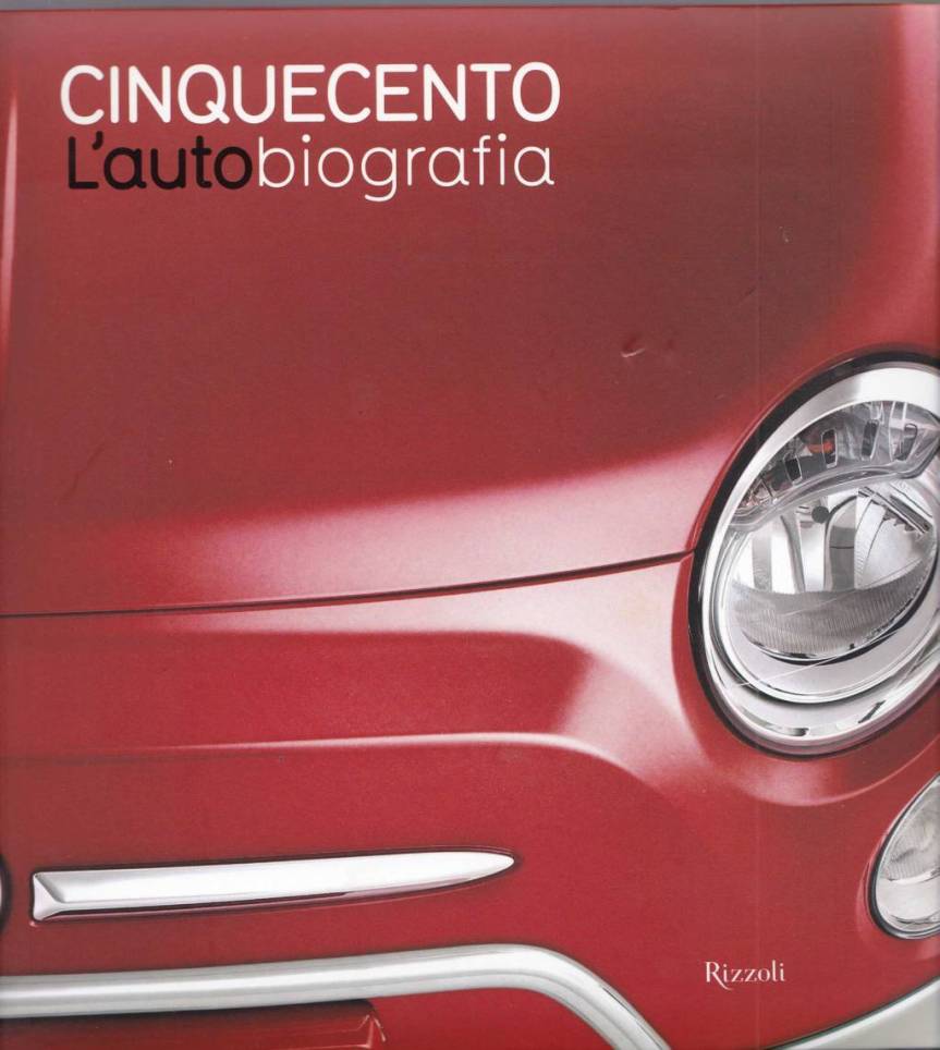 ARDIZIO LORENZO, Cinquecento. L’AUTObiografia, Rizzoli,&nbsp;2011