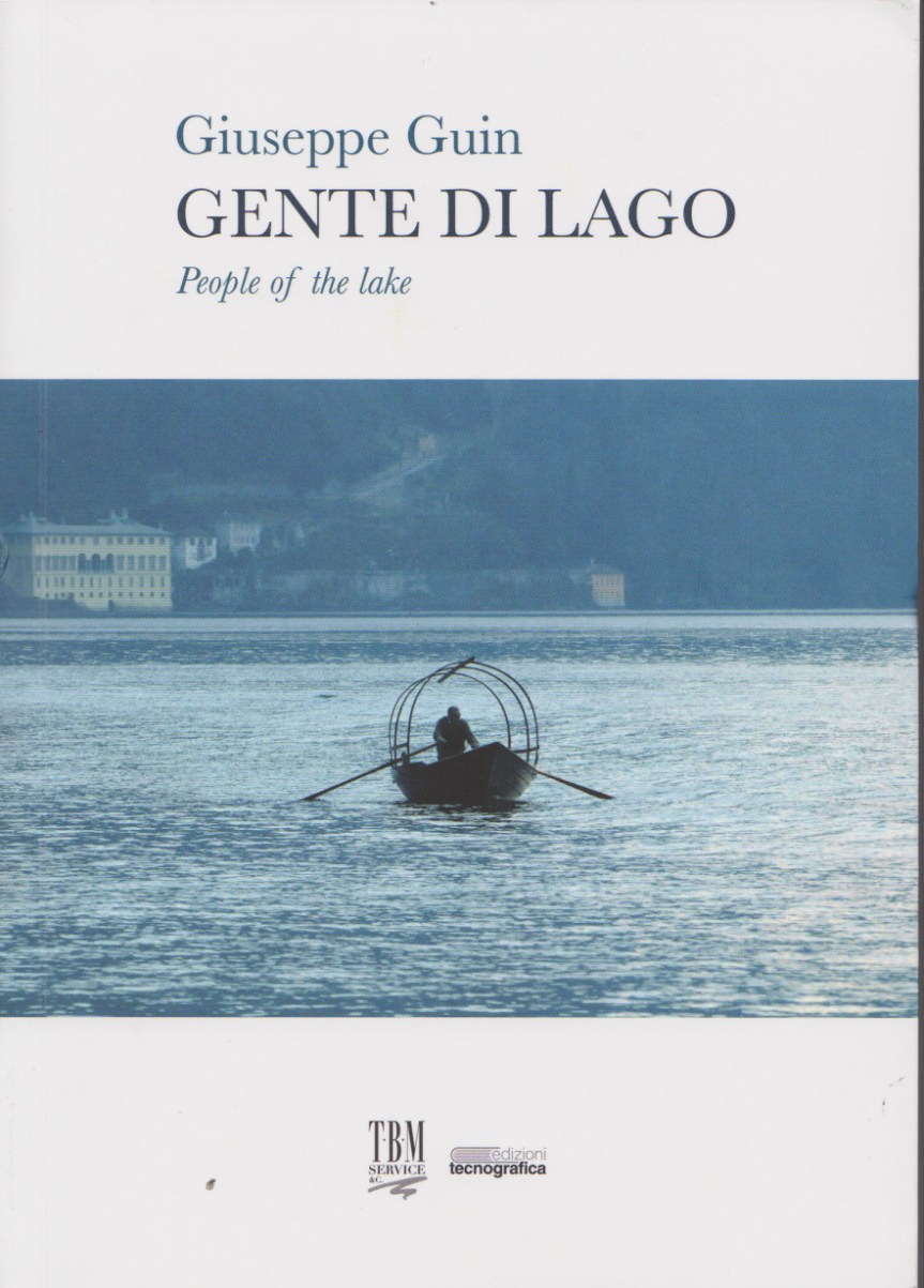Giuseppe GUIN, Gente di lago – People of the lake,  Edizioni Tecnografica/TBM Service, 2020. Indice del&nbsp;libro