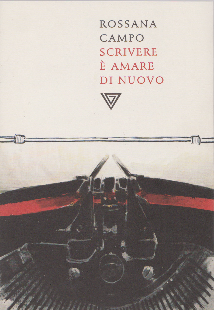 CAMPO Rossana, Scrivere è amare di nuovo, Giulio Perrone editore,&nbsp;2020