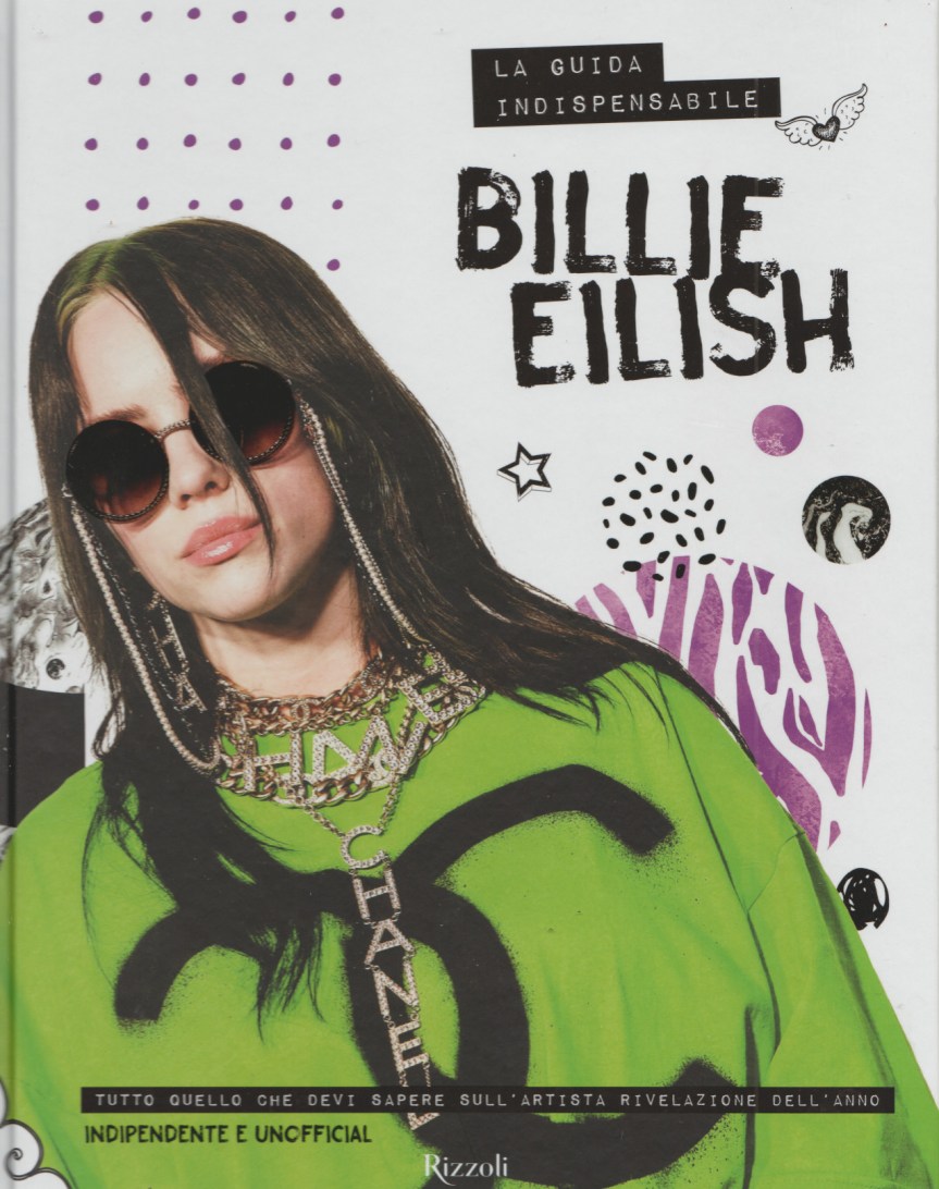 BILLIE EILISH, la guida indispensabile di Malcom Croft, Rizzoli,&nbsp;2020