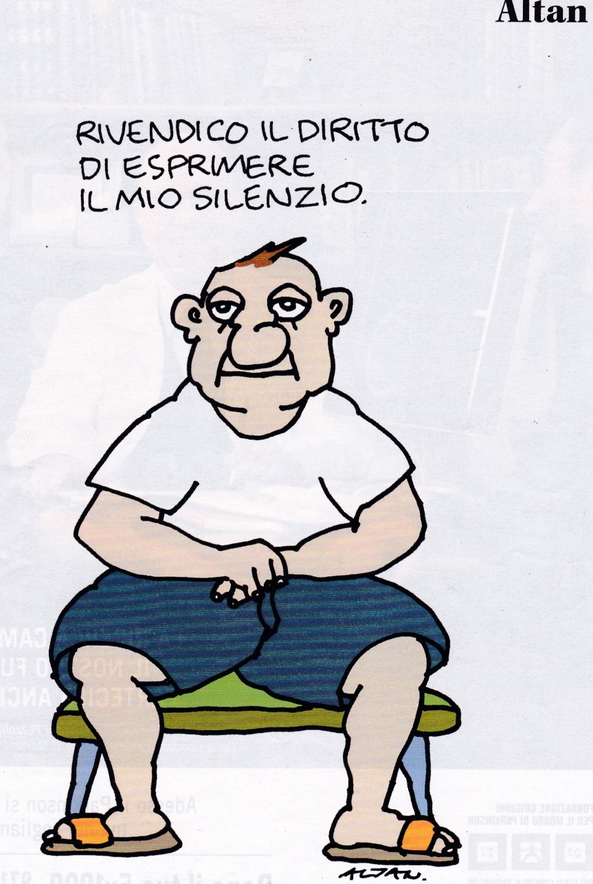 Altan, Rivendico il diritto di esprimere il mio&nbsp;silenzio